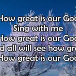 How Great Is Our God Lyrics