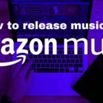 how to release music on amazon music